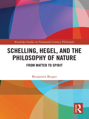 cover image of Schelling, Hegel, and the Philosophy of Nature